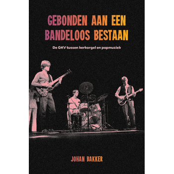 Gebonden aan een bandeloos bestaan (Paperback) bij Singel 344