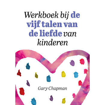 Werkboek bij de vijf talen van de liefde van kinderen (Paperback) bij Singel 344