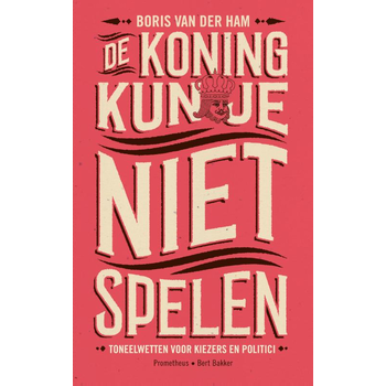 De koning kun je niet spelen (Paperback) bij Singel 344