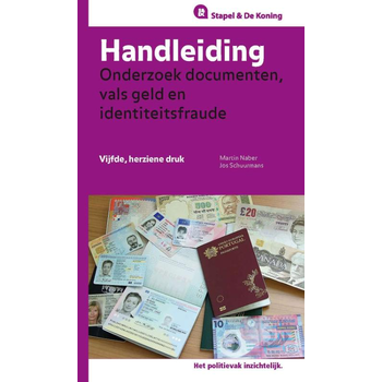 Handleiding onderzoek documenten, vals geld en identiteitsfraude (Paperback) van Martin Naber, Jos Schuurmans