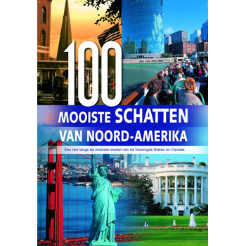 100 Mooiste schatten van Noord-Amerika (Hardback) bij Singel 344