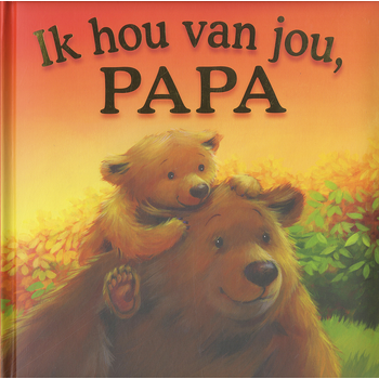 Ik hou van jou, papa (Hardback) van Melanie Joyce