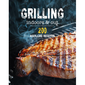 Grilling indoors & out - 200 recepten (Hardback) bij Singel 344
