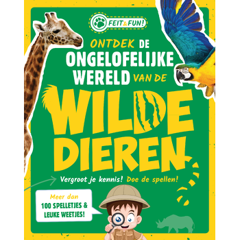 Ontdek de ongelofelijke wereld van de wilde dieren (Paperback) bij Singel 344