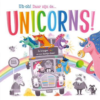 Uh-oh! Daar zijn de... unicorns! - prentenboek padded (Hardback) bij Singel 344