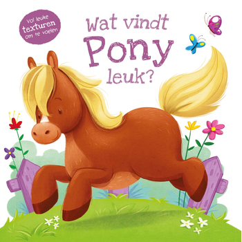 Wat vindt pony leuk? (Board book) bij Singel 344