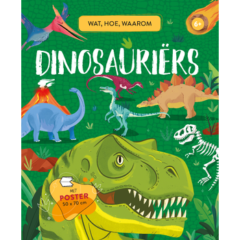 Dinosauriërs - Wat, hoe, waarom (Hardback) bij Singel 344