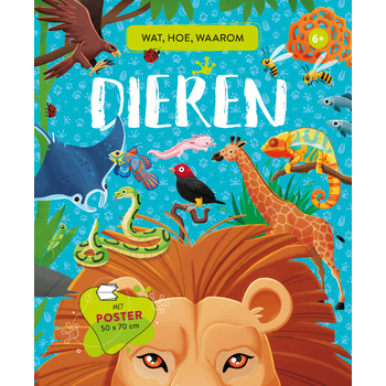 Dieren - Wat, hoe, waarom (Hardback) bij Singel 344