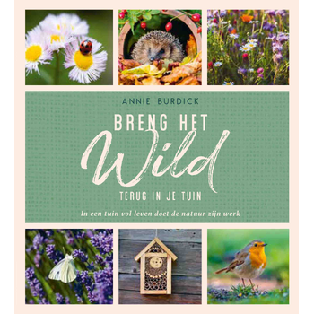 Breng het wild terug in je tuin (Hardback) bij Singel 344