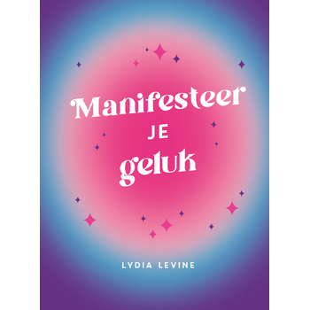 Manifesteer je geluk (Hardback) bij Singel 344