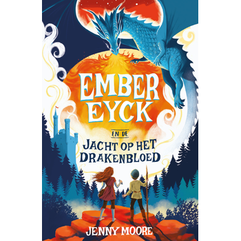 Ember Eyck 1 – Ember Eyck en de jacht op het drakenbloed (Hardback) bij Singel 344