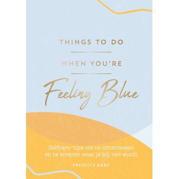 Things to do when you're feeling blue (Hardback) bij Singel 344