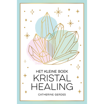 Het kleine boek kristalhealing (Hardback) bij Singel 344