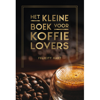Het kleine boek voor koffielovers (Hardback) bij Singel 344