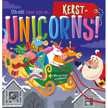 Uh-oh! Daar zijn de... kerst-unicorns! (Hardback) bij Singel 344