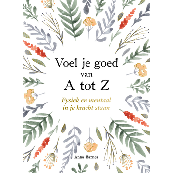 Voel je goed van A tot Z (Hardback) bij Singel 344