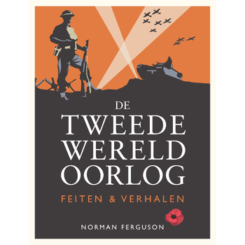 De Tweede Wereldoorlog: feiten & verhalen (Hardback) bij Singel 344