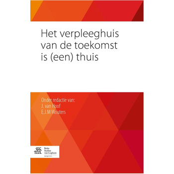 Het verpleeghuis van de toekomst is (een) thuis (Paperback) bij Singel 344