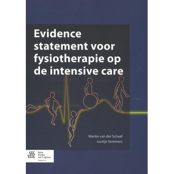 Evidence statement voor fysiotherapie op de intensive care (Paperback) bij Singel 344