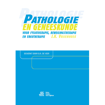 Pathologie en geneeskunde voor fysiotherapie, bewegingstherapie en ergotherapie (Paperback) bij Singel 344