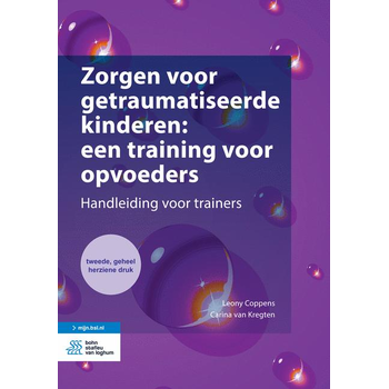 Zorgen voor getraumatiseerde kinderen: een training voor opvoeders (Paperback) bij Singel 344