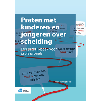 Praten met kinderen en jongeren over scheiding (Paperback) van Tineke van den Berg