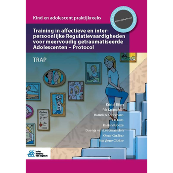 Training in affectieve en interpersoonlijke Regulatievaardigheden voor meervoudig getraumatiseerde Adolescenten - Protocol (Paperback) bij Singel 344