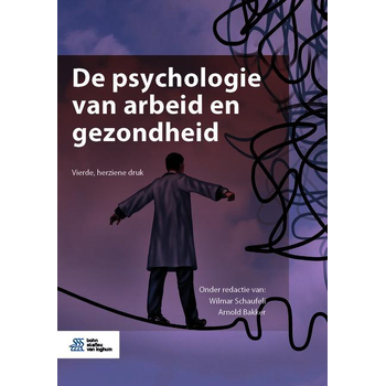 De psychologie van arbeid en gezondheid (Paperback) bij Singel 344