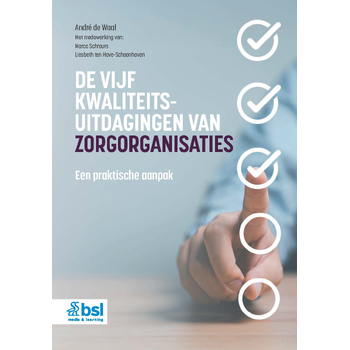 De vijf kwaliteitsuitdagingen van zorgorganisaties (Paperback) bij Singel 344