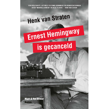 Ernest Hemingway is gecanceld (Paperback) bij Singel 344