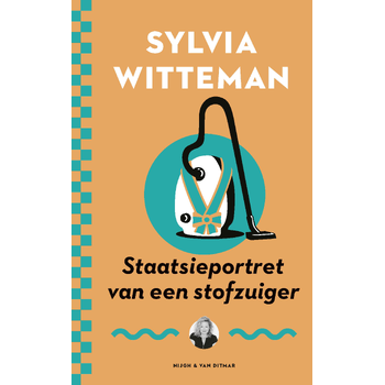 Staatsieportret van een stofzuiger (Paperback) bij Singel 344