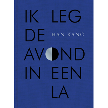 Ik leg de avond in een la (Hardback) bij Singel 344