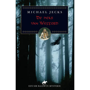 De heks van Wefford (Paperback) van Michael Jecks