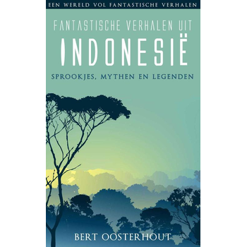 Fantastische verhalen uit Indonesie (Paperback) bij Singel 344
