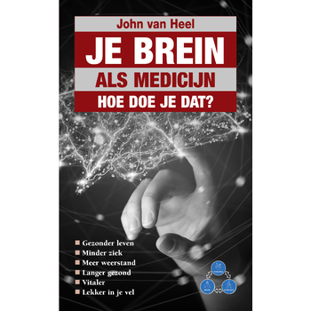 Je brein als medicijn (Paperback) van John Heel