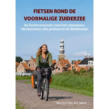 Fietsen rond de voormalige Zuiderzee (Paperback) van Marica Meer