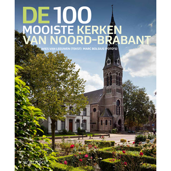 De 100 mooiste kerken van Noord-Brabant (Hardback) bij Singel 344