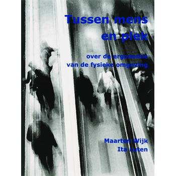 Tussen mens en plek (Paperback) van M. Wijk, I. Luten