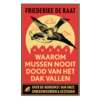 Waarom mussen nooit dood van het dak vallen (Paperback) bij Singel 344