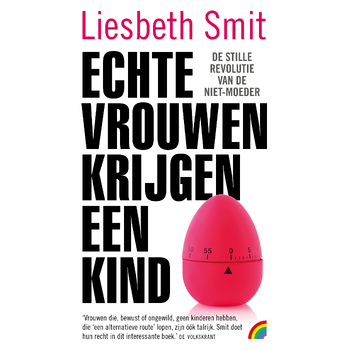 Echte vrouwen krijgen een kind (Paperback) bij Singel 344