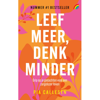 Leef meer, denk minder (Paperback) bij Singel 344