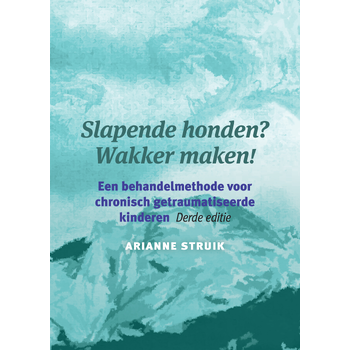 Slapende honden? Wakker maken! (Paperback) van Arianne Struik