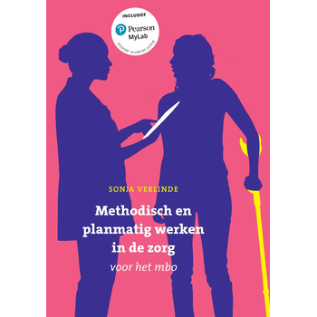 Methodisch en planmatig werken in de zorg voor het mbo met MyLab NL toegangscode (Paperback) bij Singel 344