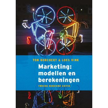 Marketing: modellen en berekeningen, 2e herziene editie (Paperback) bij Singel 344