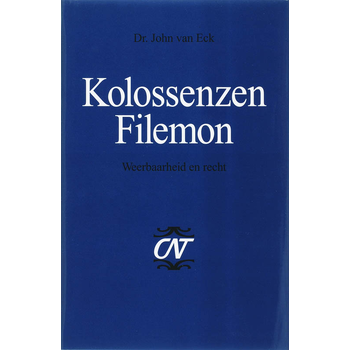 Kolossenzen en Filemon (Hardback) van J. Eck