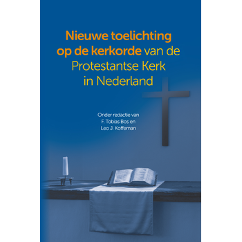 Toelichting op de kerkorde van de Protestantse Kerk in Nederland (Hardback) bij Singel 344
