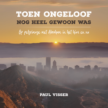 Toen ongeloof nog heel gewoon was (Paperback) bij Singel 344