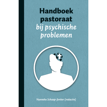 Handboek pastoraat bij psychische problemen (Paperback) bij Singel 344