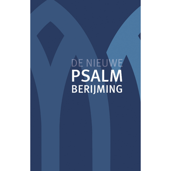 De Nieuwe Psalmberijming (Hardback) bij Singel 344