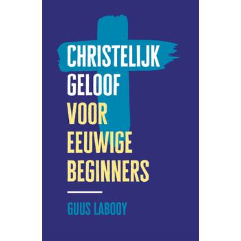 Christelijk geloof voor eeuwige beginners (Paperback) bij Singel 344